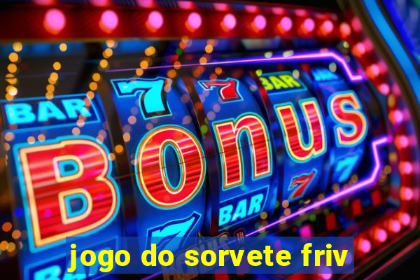 jogo do sorvete friv